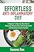 EFFORTLESS ANTI-INFLAMMATORY DIET by Success Dan