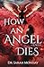 How an Angel Dies