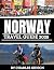 Norway Travel Guide 2025: E...
