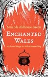 Enchanted Wales: ...
