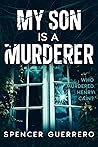 My Son Is a Murderer