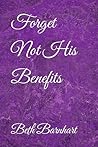 Forget Not His Benefits Forget Not His Benefits