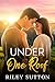 Under One Roof by Riley Sutton