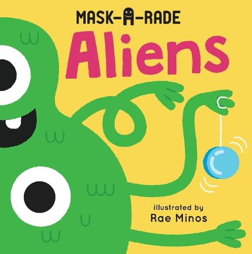 MASK-A-RADE: Aliens (Board Book)