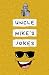 Uncle Mike's Jokes