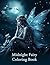 Midnight Fairy Coloring Boo...