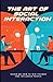 The Art Of Social Interaction