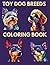 Toy Breeds: Color the Cuten...