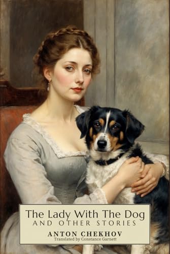 The Lady With The Dog and Other Stories
