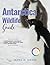Antarctica Wildlife Guide: ...