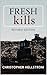 Fresh Kills: Revised Edition