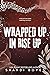 Wrapped Up In Rise Up (Perception #5)