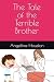 The Tale of the Terrible Brother by Angelina Houston