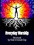 Everyday Worship by Chad Culp