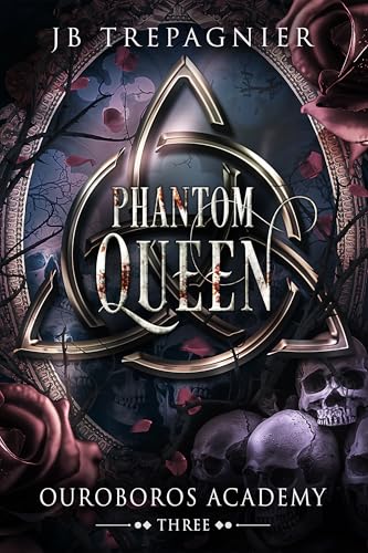 Phantom Queen (Ouroboros Academy #3)