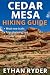 Cedar Mesa Hiking Guide by Ethan Ryder