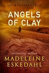 Angels of Clay : ...