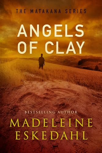 Angels of Clay : The Matakana Series (Kindle Edition)
