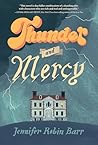 Thunder and Mercy by Jennifer Robin Barr