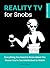 Reality TV for Snobs by Ali Barthwell
