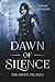 Dawn of Silence (Black & White Edition): The Grave Palace 1