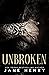 Unbroken by Jane   Henry