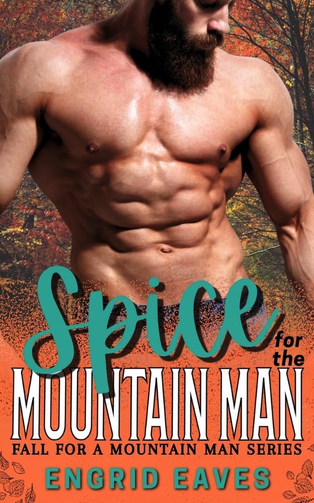 Spice for the Mountain Man (Fall for a Mountain Man)