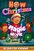 How Christmas Magic Works: ...