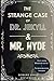 The Strange Case of Dr. Jekyll and Mr. Hyde (Illustrated Edition): Enter the Shadowy World of Dr. Jekyll’s Darkest Secrets