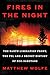 Fires in the Night by Matthew Wolfe Fires in the Night by Matthew Wolfe