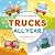 Trucks All Year by Mary Vander Plas Trucks All Year by Mary Vander Plas
