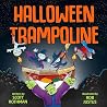 Halloween Trampoline by Scott Rothman