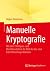 Manuelle Kryptografie: Mit ...