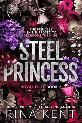 Steel Princess (Royal Elite, #2)
