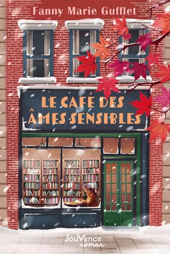 Le Café des âmes sensibles (French Edition)