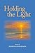 Holding the Light by Sharon Austin Bloom Holding the Light by Sharon Austin Bloom