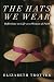 The Hats We Wear: Reflectio...