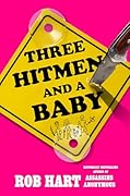 Three Hitmen and a Baby
