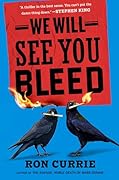 We Will See You Bleed