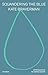 Squandering the Blue: Stories