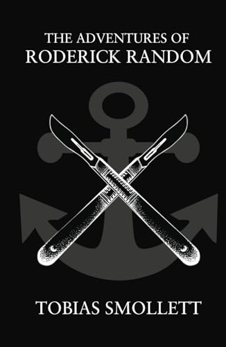 The Adventures of Roderick Random: Humor and Satire in 18th-Century British Society