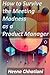 How to Survive the Meeting Madness as a Product Manager by Quilleaf Publications
