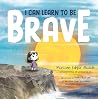 I Can Learn to Be Brave by Mariann Edgar Budde
