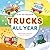 Trucks All Year by Mary Vander Plas