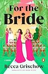 For the Bride: A ...