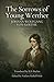 THE SORROWS OF YOUNG WERTHER