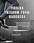 Finding Freedom from Darkne...