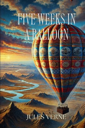 Five Weeks in a Balloon: Annotated