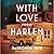 With Love from Harlem: A Novel of Hazel Scott