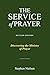 The Service of Prayer: Disc...